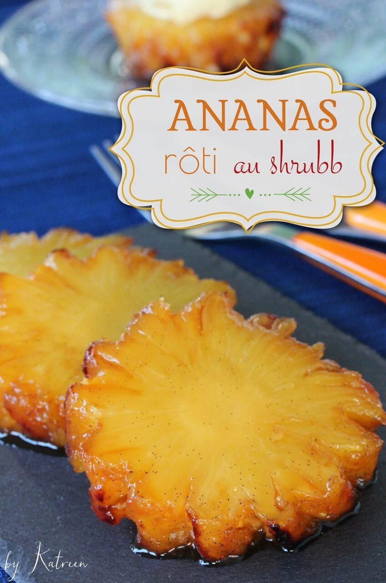 Ananas rôti au shrubb antillais
