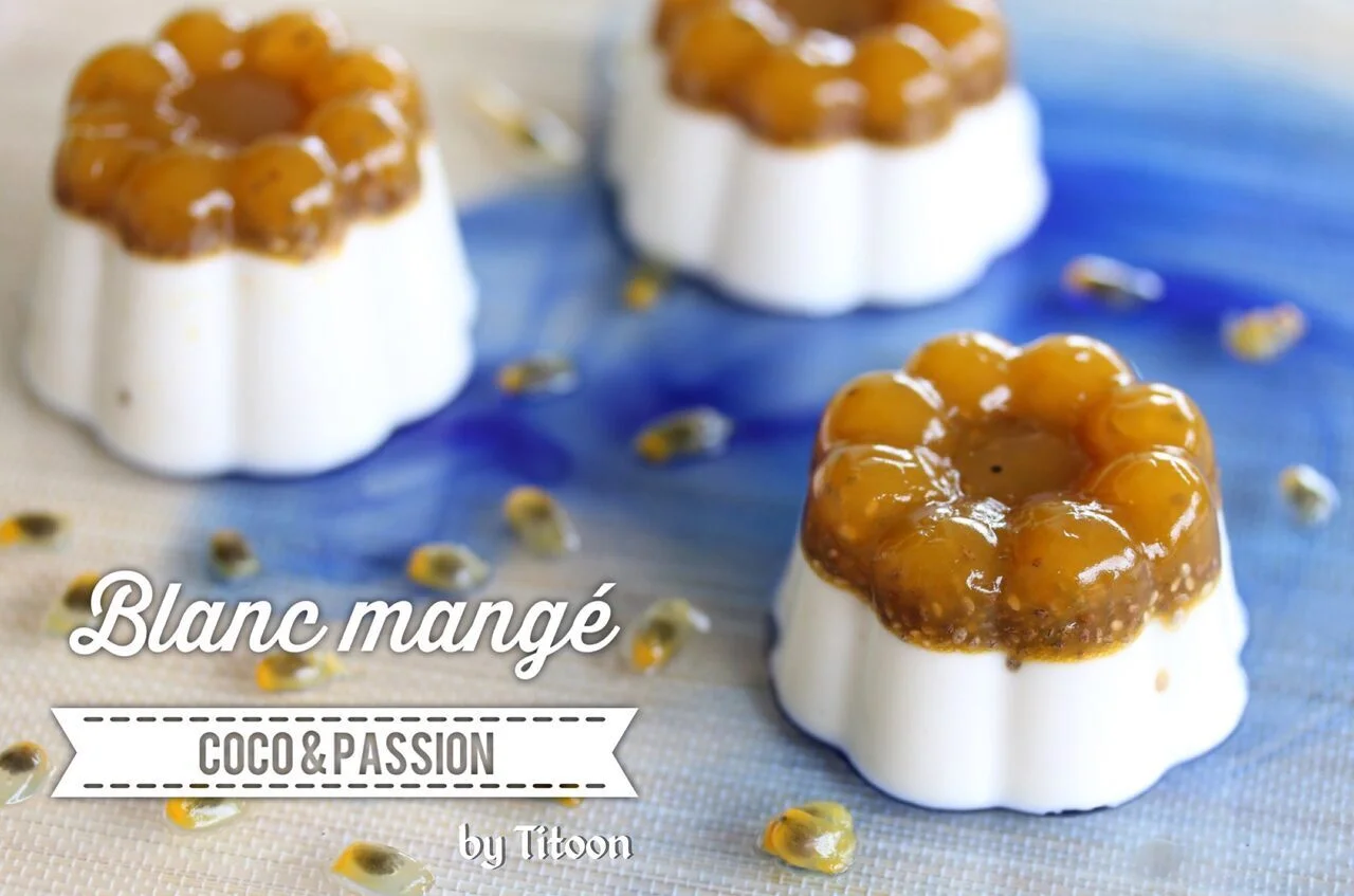 Blanc mangé coco et passion