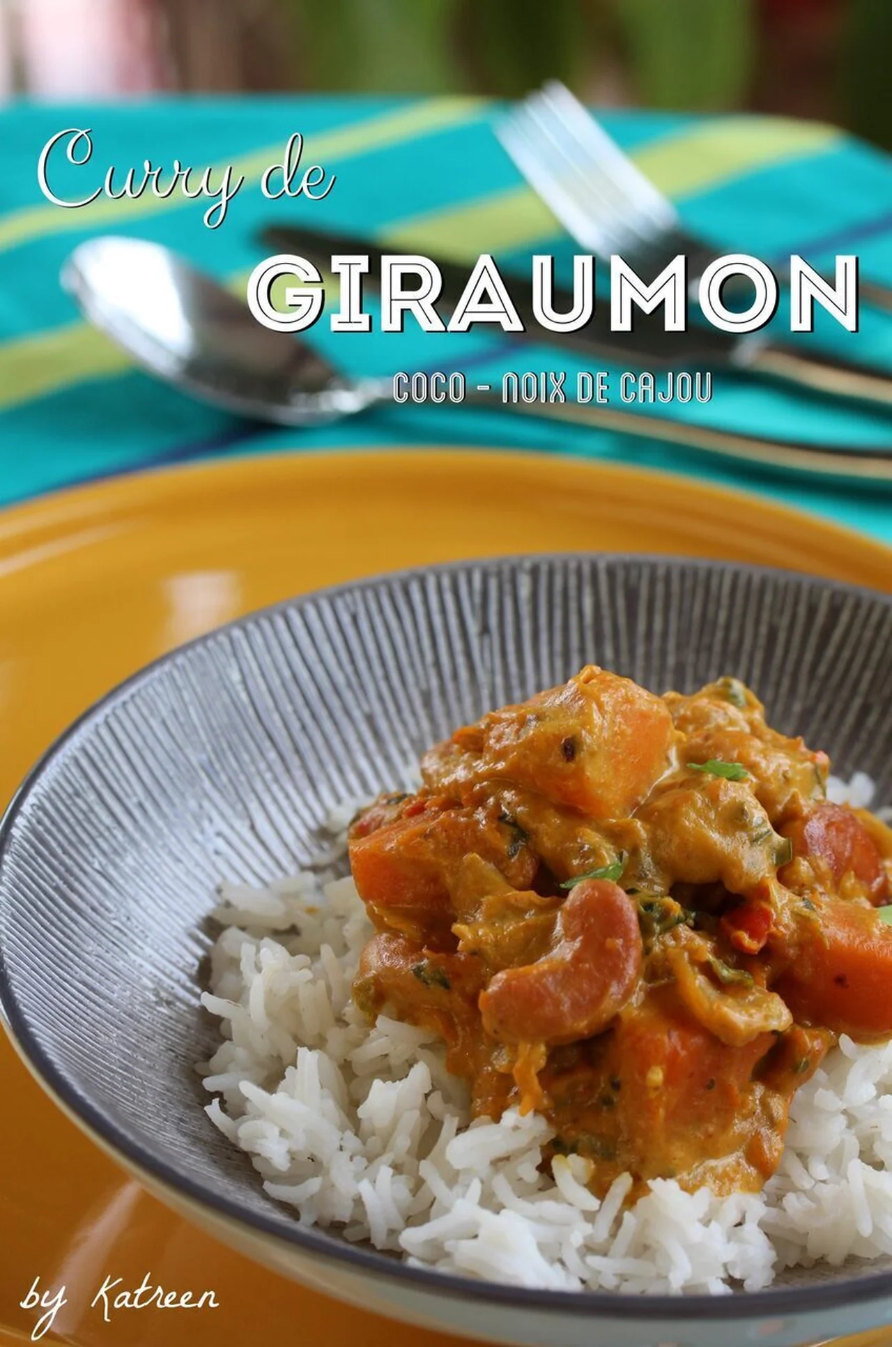 Curry de giraumon, coco et cajou