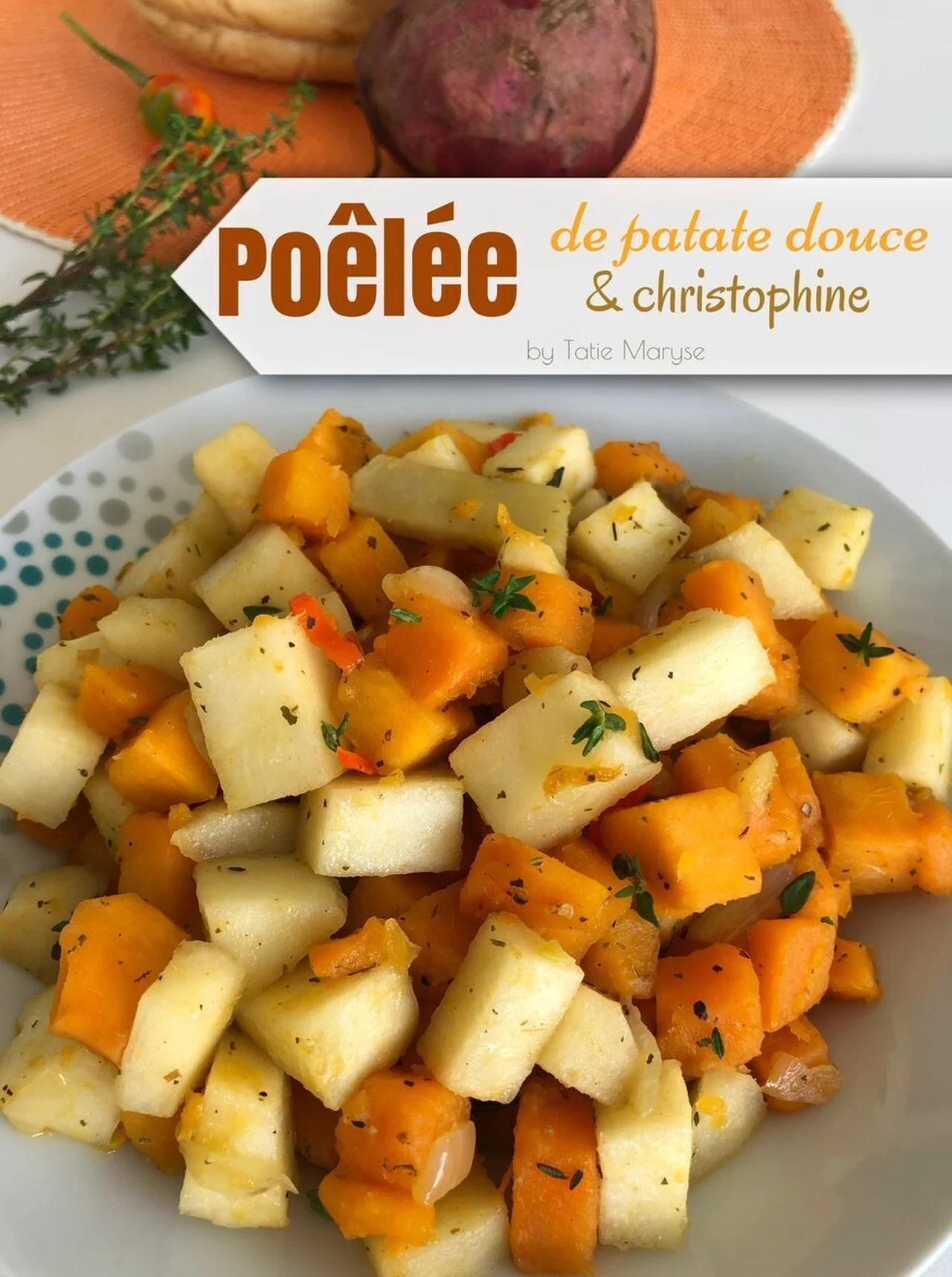 Poêlée de patate douce et christophine