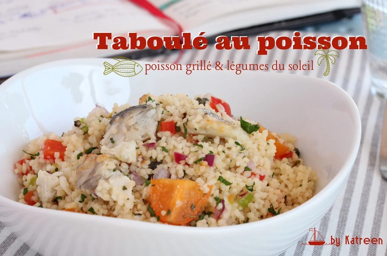 Taboulé au poisson grillé et légumes