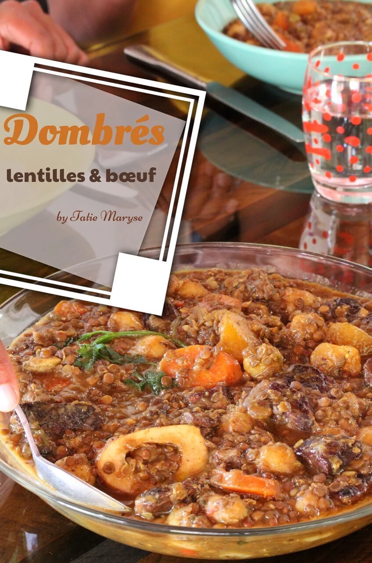 Dombrés de lentilles à la viande de bœuf