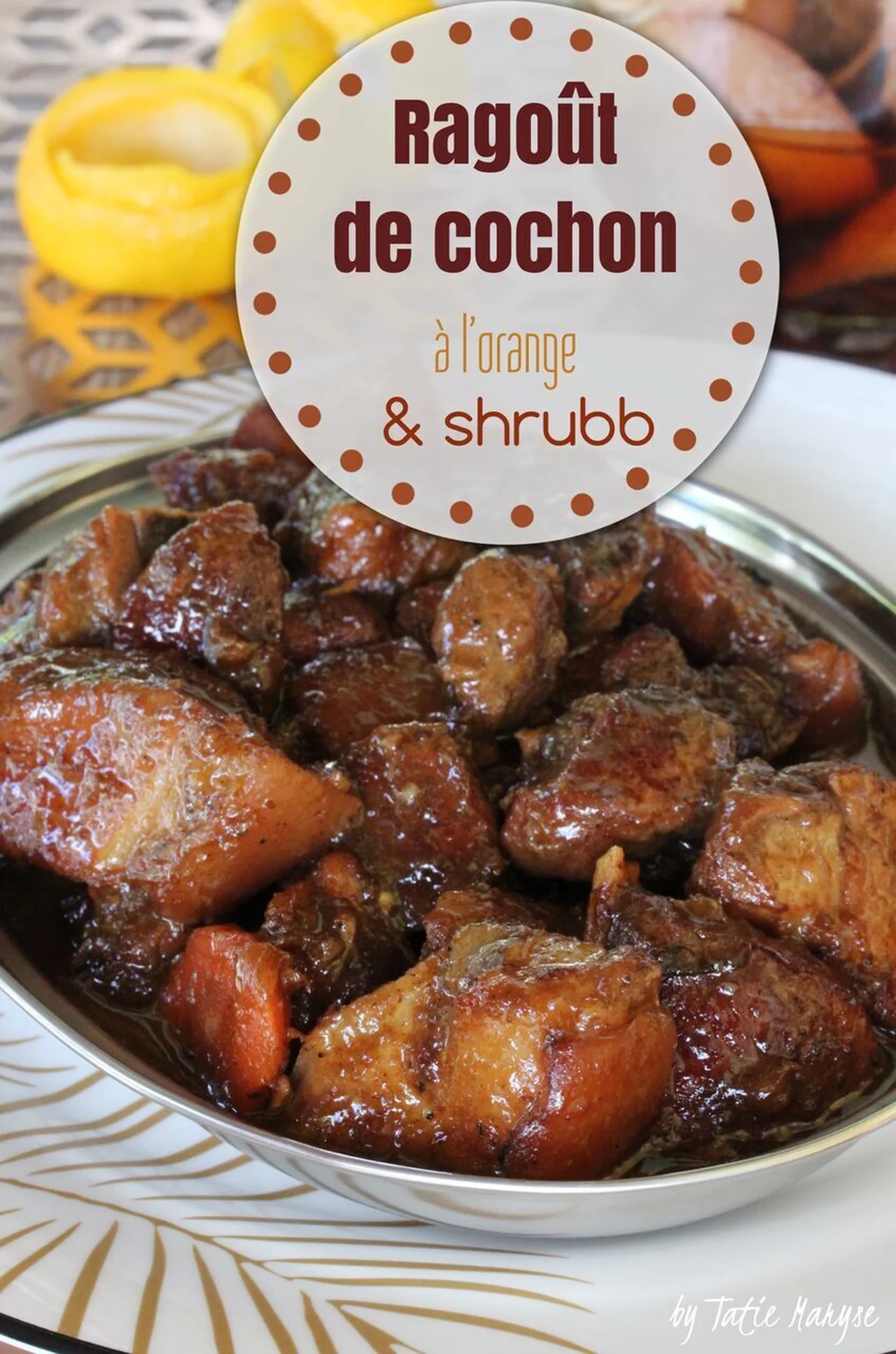 Ragoût de cochon orange et shrubb