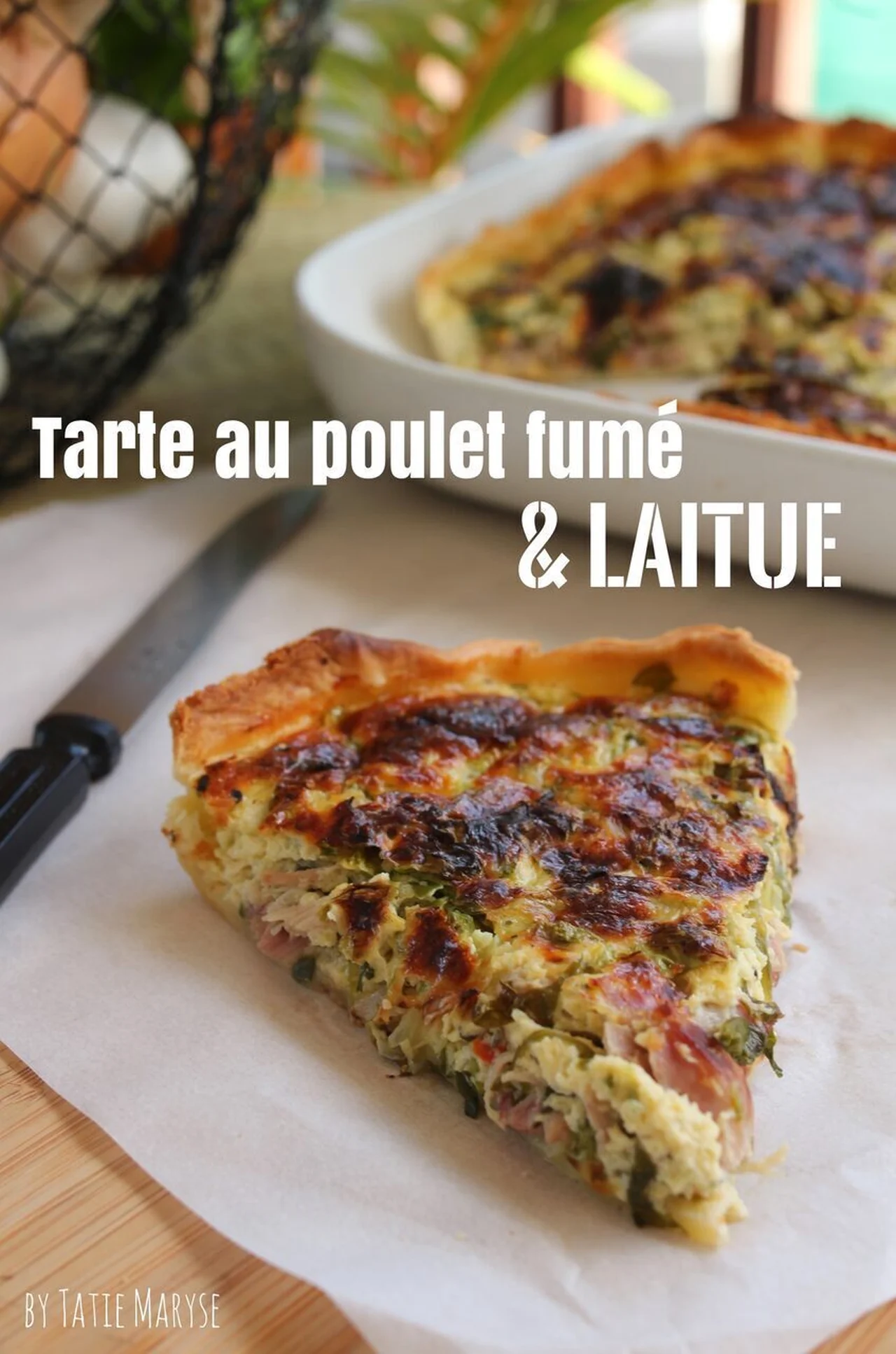Tarte poulet fumé et laitue