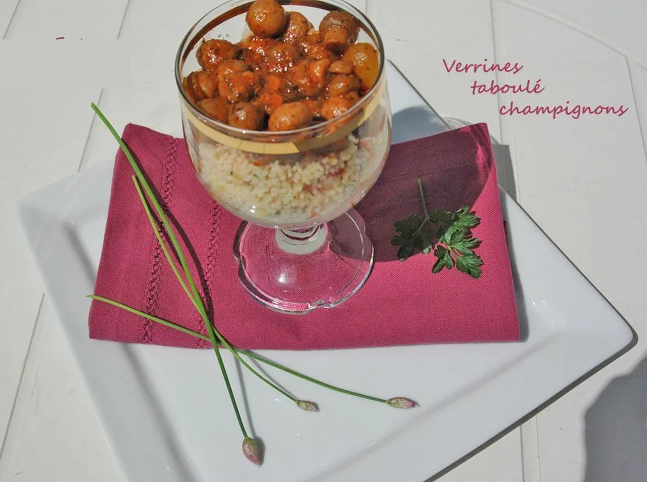 Verrines taboulé champignons