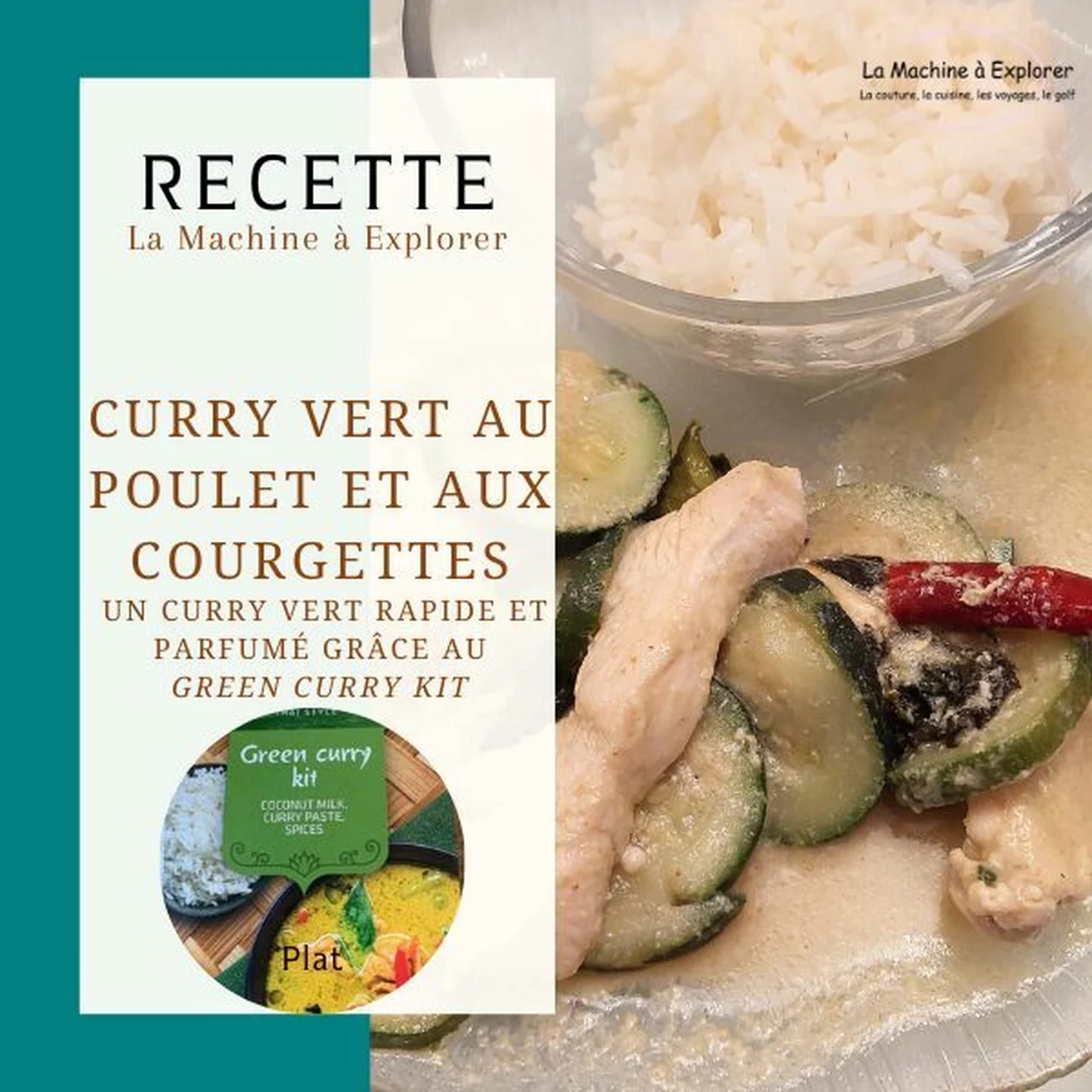 Curry vert au poulet et aux courgettes