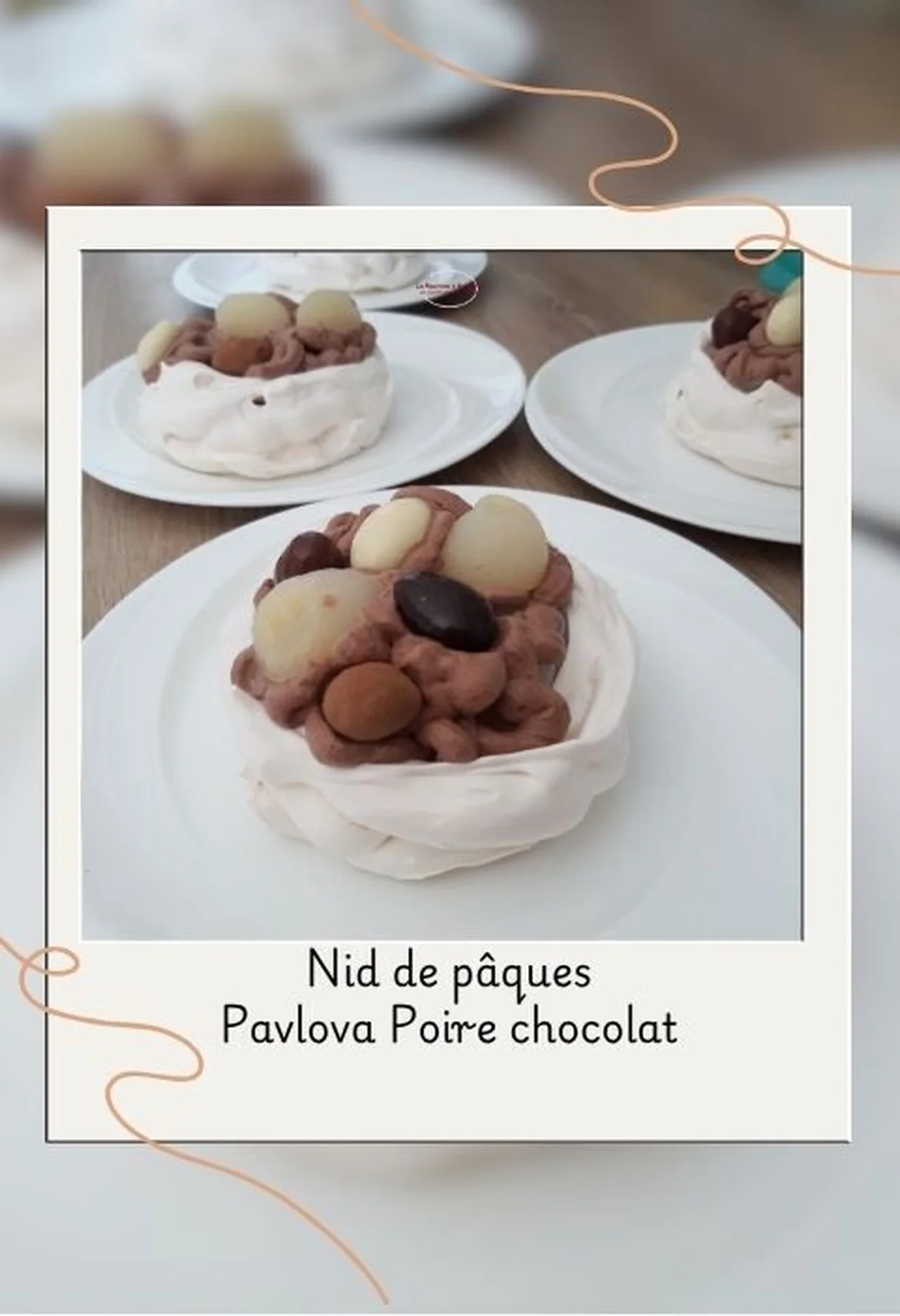 Pavlova Poire Chocolat nid de Pâques