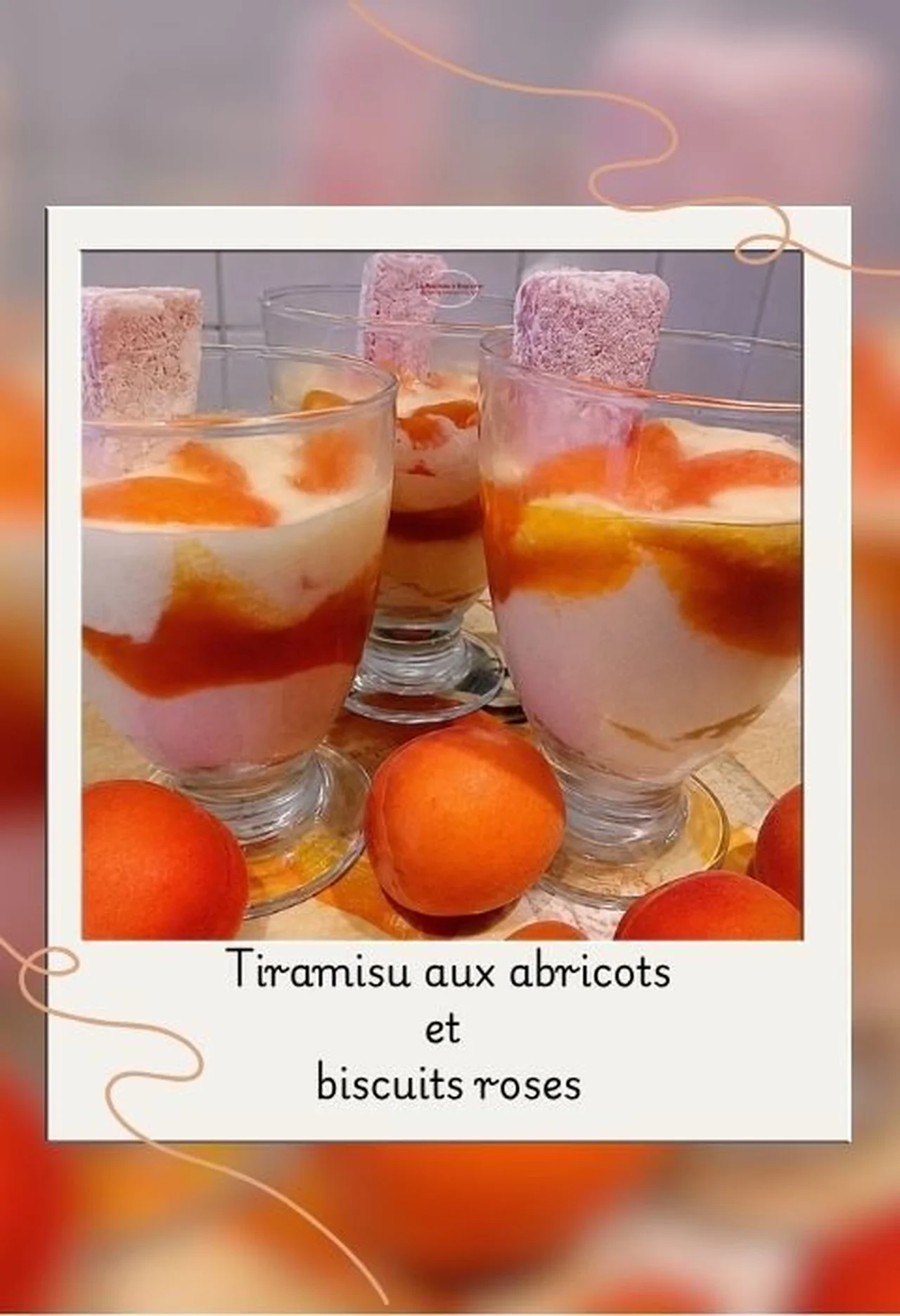 Tiramisu aux abricots et biscuits roses de Reims