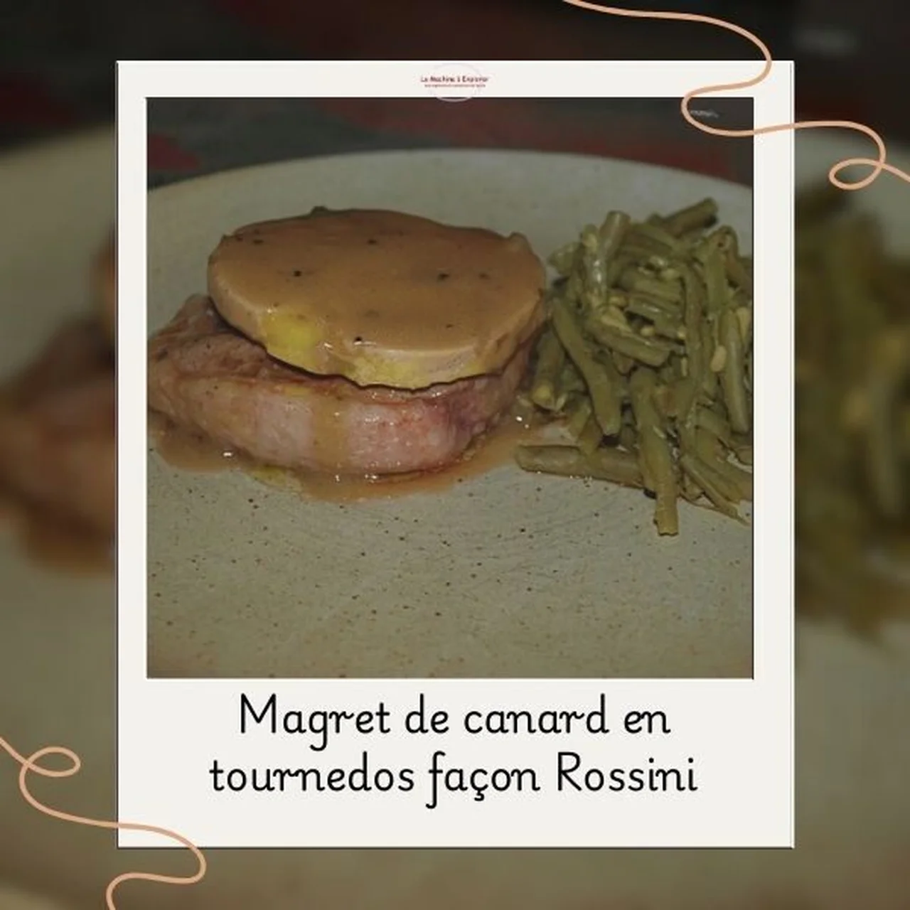 Tournedos de canard façon Rossini