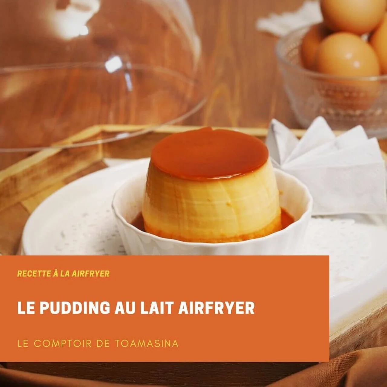 Pudding au lait Airfryer
