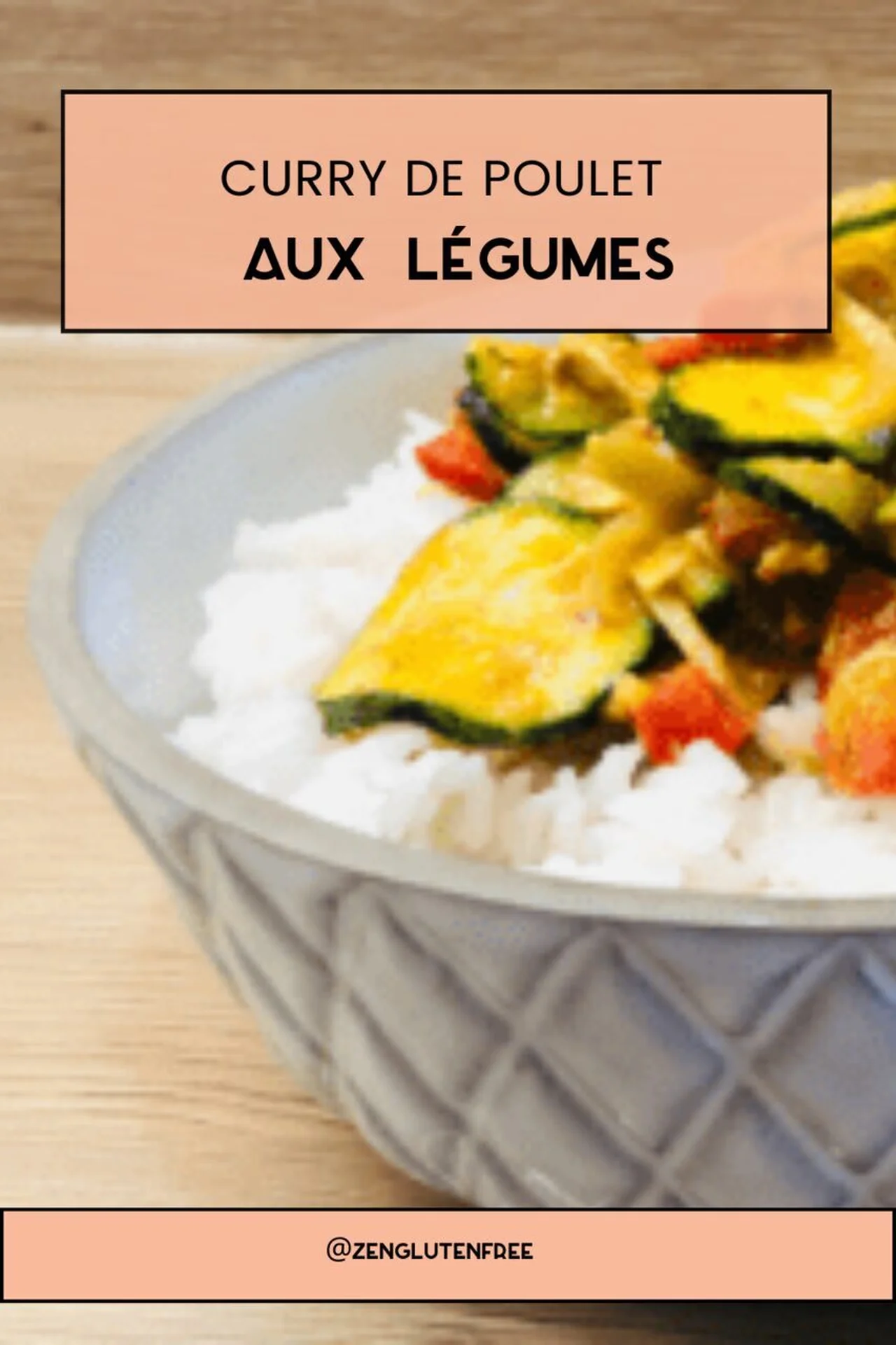 Curry de poulet aux légumes
