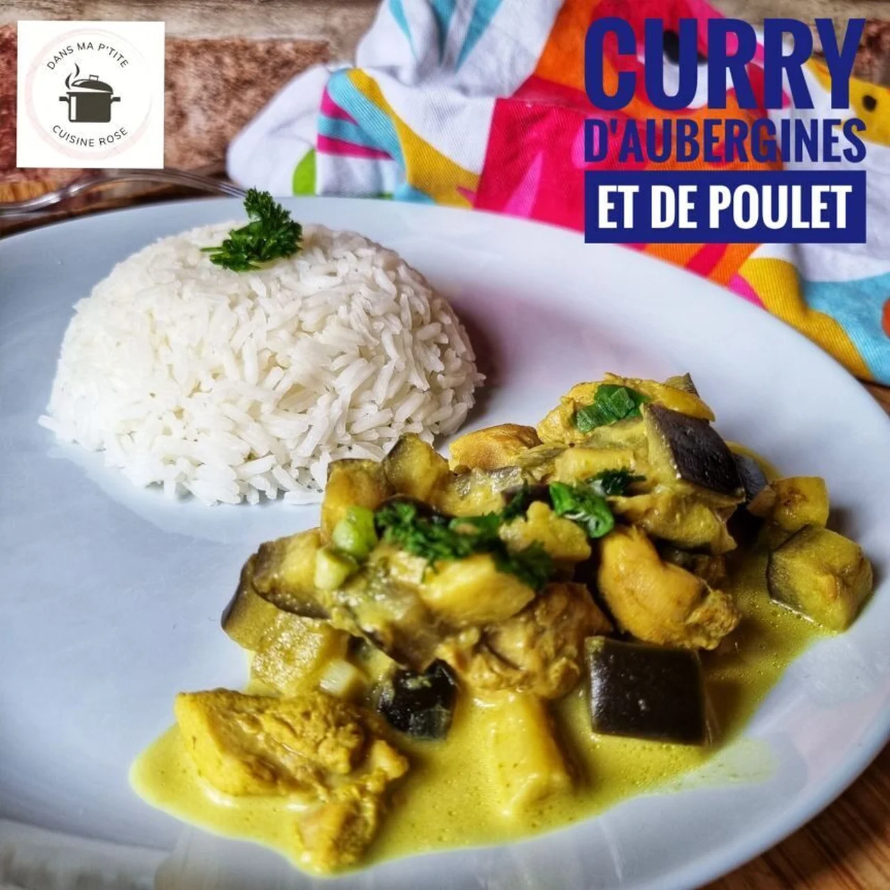 Curry d'aubergines et de poulet avec son riz