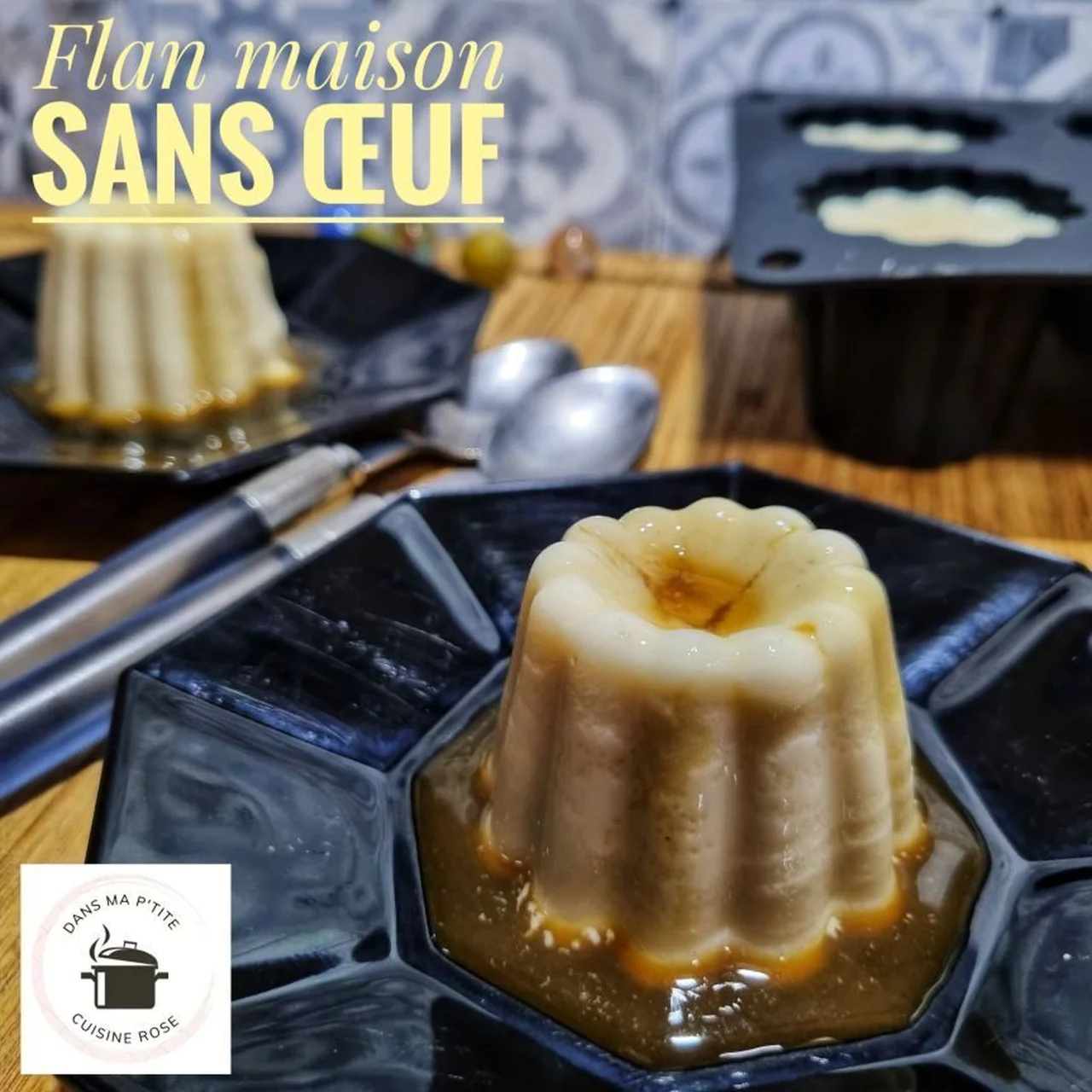 Flan maison sans oeuf