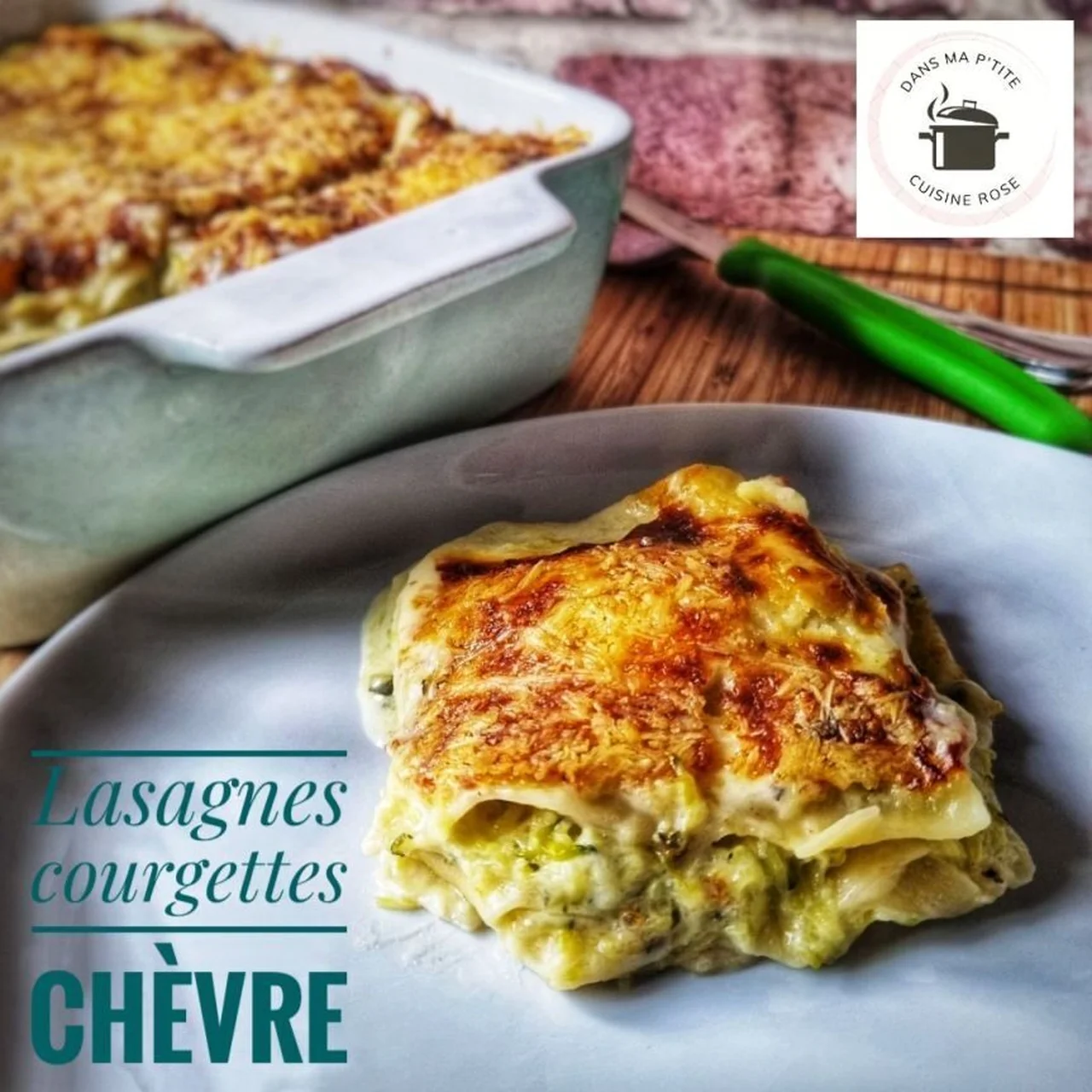 Lasagnes courgettes chèvre