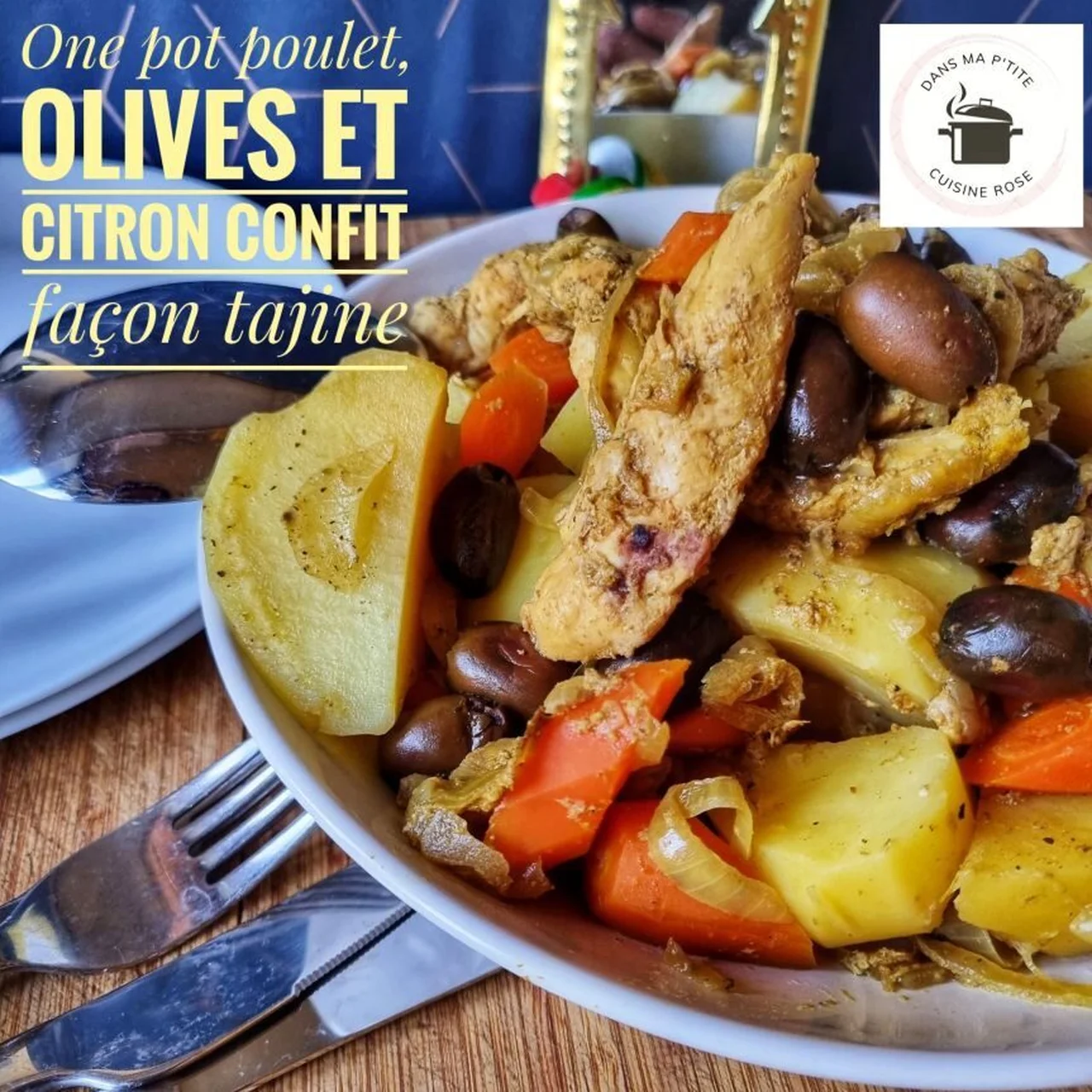 One pot poulet olives et citron confit tajine