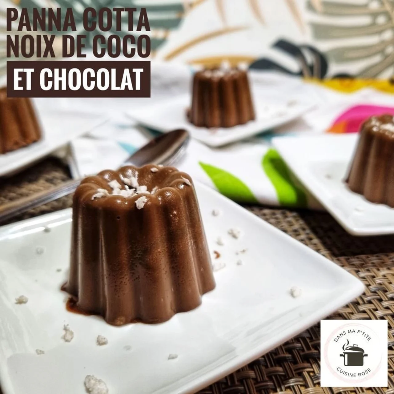 Panna Cotta noix de coco et chocolat