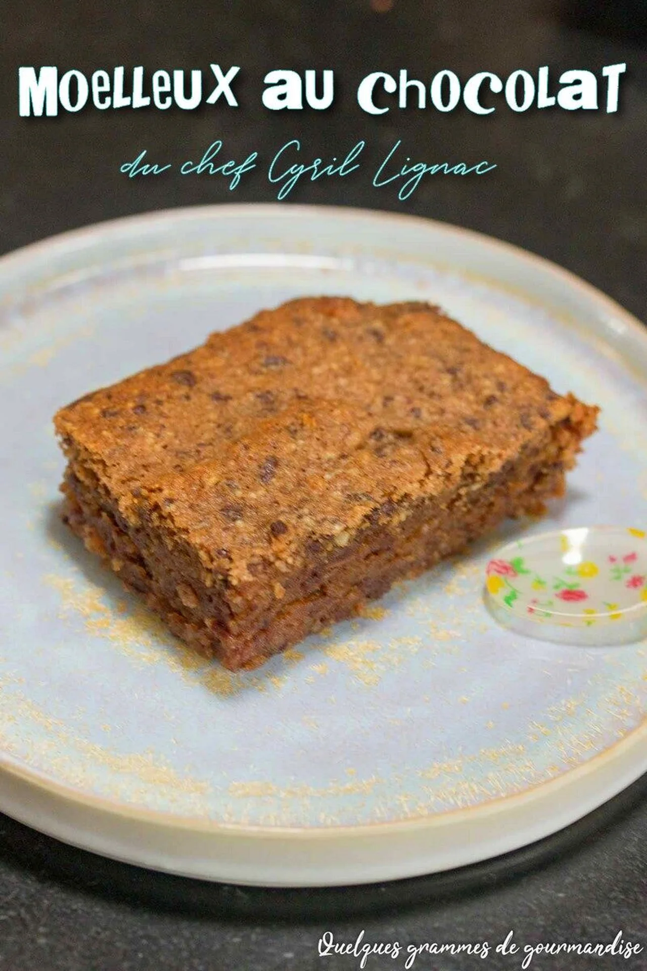 Moelleux au chocolat de Cyril Lignac